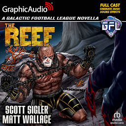 Icon image The Reef [Dramatized Adaptation]: Galactic Football League