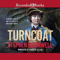 Icon image Turncoat: Benedict Arnold and the Crisis of American Liberty