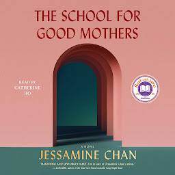 Icon image The School for Good Mothers: A Novel