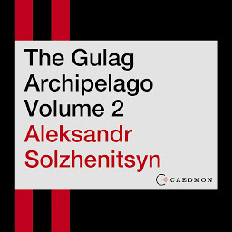 Icon image The Gulag Archipelago Volume 2: An Experiment in Literary Investigation