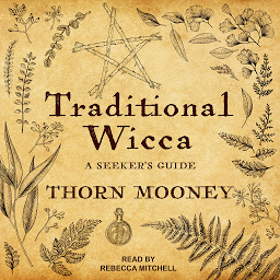 Icon image Traditional Wicca: A Seeker's Guide