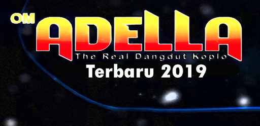 Download 100 Om Adella Dangdut Koplo 19 Apk For Android Latest Version