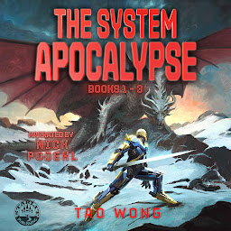 Icon image The System Apocalypse Books 1-3: The Post-Apocalyptic LitRPG Fantasy Series