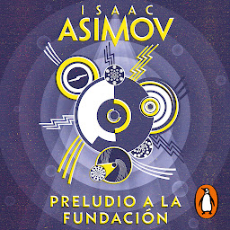 Symbolbild für Preludio a la Fundación (Ciclo de la Fundación 1)
