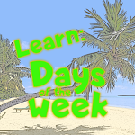 Cover Image of Download Learn: Days of the Week  APK