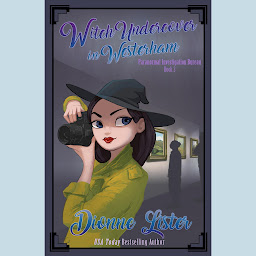 Obraz ikony: Witch Undercover in Westerham: Paranormal Investigation Bureau Paranormal Cozy Mystery Book 3