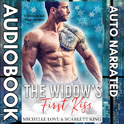Icon image The Widow’s First Kiss: A Free Billionaire and a Virgin Romance