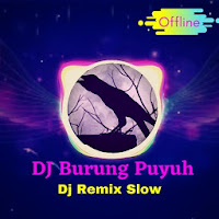 DJ Burung Puyuh Remix Terbaru Offline