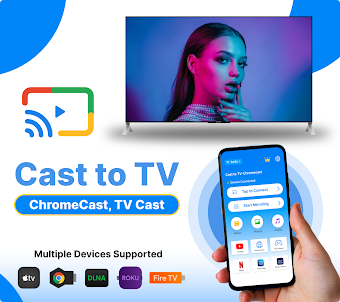Cast to TV: Chromecast TV Cast