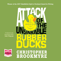 Icon image Attack of the Unsinkable Rubber Ducks