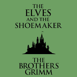 Icon image The Elves and the Shoemaker