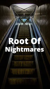 root of nightmares guide