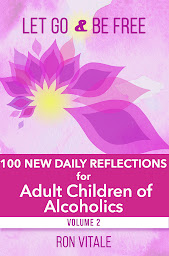 Ikonbilde Let Go and Be Free: 100 New Daily Reflections for Adult Children of Alcoholics