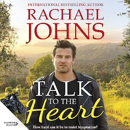 Icon image Talk to the Heart (Rose Hill, #3)