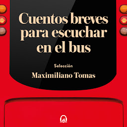 Obraz ikony: Cuentos breves para escuchar en el bus
