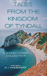 Imagen de icono Tales from the Kingdom of Tyndall: A Short Story Collection