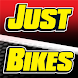 JUST BIKES - Androidアプリ