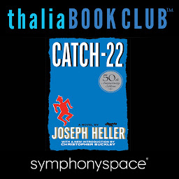 Imatge d'icona Thalia Book Club: Catch 22 - 50th Anniversary with Christopher Buckley, Robert Gottlieb, and Mike Nichols