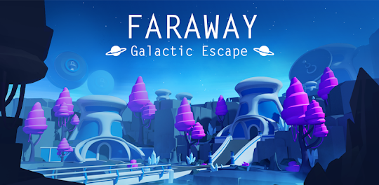 Faraway: Galactic Escape ファラウェイ: 銀河 エスケープ