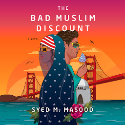 Icon image The Bad Muslim Discount: A Novel
