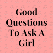 Top 40 Dating Apps Like Good Questions To Ask A Girl - Best Alternatives