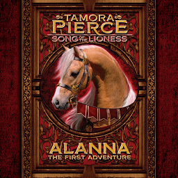 Symbolbild für Alanna: The First Adventure: Song of the Lioness #1