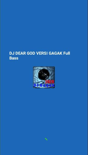 DJ DEAR GOD GAGAK Full Bass