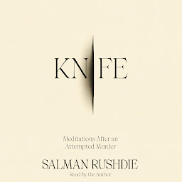 Symbolbild für Knife: Meditations After an Attempted Murder