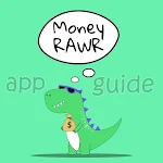 Cover Image of डाउनलोड Money RAWR App Guide: Play Games Earn Money & Gift 1.0 APK