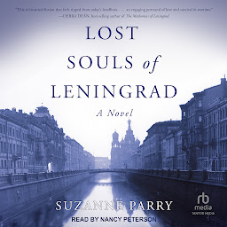 Symbolbild für Lost Souls of Leningrad: A Novel