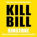 Kill Bill Ringtone - Androidアプリ