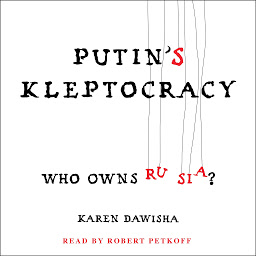 Icon image Putin's Kleptocracy: Who Owns Russia?