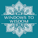 Windows To Wisdom