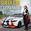 Super car parking - Car games