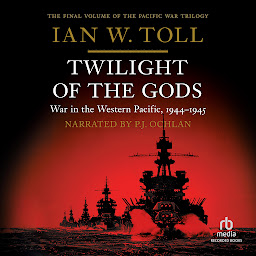 Icon image Twilight of the Gods: War in the Western Pacific, 1944-1945