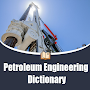 Petroleum Dictionary Offline