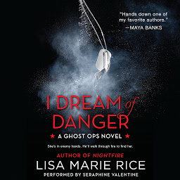 Icon image I Dream of Danger: A Ghost Ops Novel