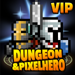 Cover Image of Herunterladen Dungeon- und Pixel-Helden-VIP 12.2.6 APK