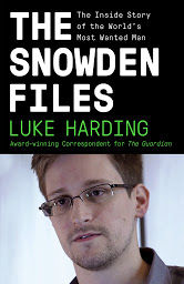 Obraz ikony: The Snowden Files: The Inside Story of the World's Most Wanted Man