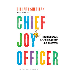 「Chief Joy Officer: How Great Leaders Elevate Human Energy and Eliminate Fear」圖示圖片