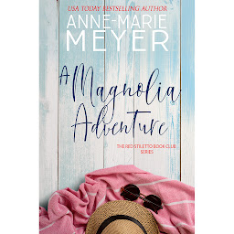 图标图片“A Magnolia Adventure: A Sweet, Small Town Story”