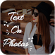 Text On Photos - Photo Editor - Androidアプリ