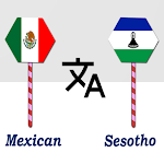 Cover Image of ダウンロード Mexican To Sesotho Translator  APK