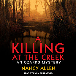 Obraz ikony: A Killing at the Creek: An Ozarks Mystery