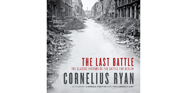 希少　THE LAST BATTLE by CORNELIUS RYAN The Last Battle: Ryan, Cornelius: 9781473620070: Books