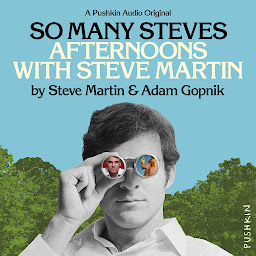 Icon image So Many Steves: Afternoons with Steve Martin