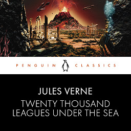 Icon image Twenty Thousand Leagues Under the Sea: Penguin Classics