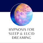 Cover Image of Herunterladen Hypnosis for Sleep and Lucid Dreaming 1.0 APK