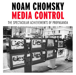Icon image Media Control: The Spectacular Achievements of Propaganda