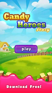 Candy Heroes Story - match 3